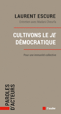 Cultivons le Je démocratique